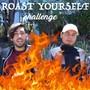 Roast Yourself (Explicit)