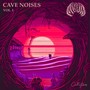 Cave Noises, Vol. I