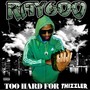 Too Hard For Thizzler (Explicit)