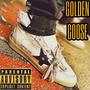 Golden Goose (Explicit)