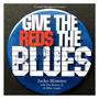 Give the Reds the Blues