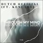 Through My Mind (feat. Kencade) [Explicit]