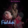 Prohibida (feat. Jey Medina Mx) [Explicit]