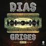 Dias Grises (feat. Dexter)