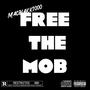 Free The Mob (Explicit)