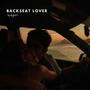 Backseat Lover (Explicit)