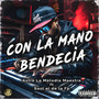 Con la Mano Bendecia (Explicit)