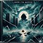 How I'm Movin' (feat. Ogm96) [Explicit]
