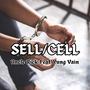 Sell/Cell (feat. Yung Vain)