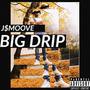 Big Drip (Explicit)