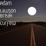 Break Curfew (Explicit)