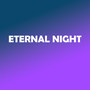 ETERNAL NIGHT