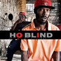 Ho Blind (Explicit)