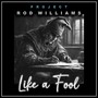 Like a Fool (feat. Tim Condor)