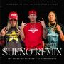 Sueño (feat. El Componentte & El Planton RD) [Remix] [Explicit]