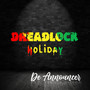 Dreadlock Holiday