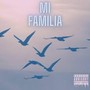 Mi Familia (Explicit)