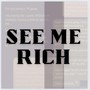 See Me Rich (Explicit)