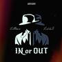 in or out (feat. Luh bn 5) [Explicit]