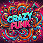 Crazy Funk