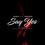 Say Yes (feat. Doeshun) [Explicit]