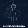 Big Disco Energy