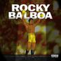 Rocky Balboa (Freestyle) [Explicit]