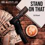 Stand On That (Explicit)