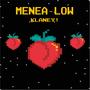 Menea-Low (Explicit)