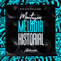 Melodia Historial (Explicit)