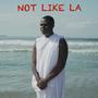 NOT LIKE LA (Remble Diss) [Explicit]