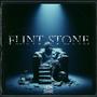 Flint Stone (Explicit)