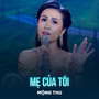 Mẹ Của Tôi