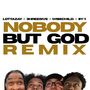 NOBODY BUT GOD (Remix) [feat. 3HREEFIVE, WISECHILD & SY-1]