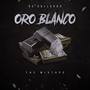 Oro Blanco (Explicit)