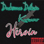 Heroin (Explicit)