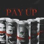 Pay Up (Explicit)