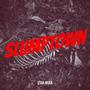 SLUMPTOWN (Explicit)