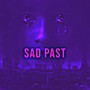 SadPast