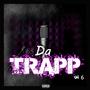 Da Trapp, Vol. 6 (Explicit)