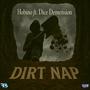 Dirt Nap (feat. Dice Demension) [Explicit]