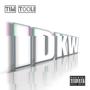 I.D.K.W. (Explicit)