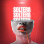 Soltera (Explicit)