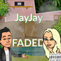 Faded (Explicit)