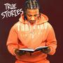 TRUE STORIES (Explicit)