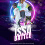 Issa Battle (Explicit)