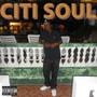 Citi Soul (Explicit)