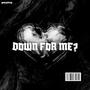 Down for me? (Danceable) (feat. Horten) [Explicit]