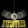 Hypnotized (Explicit)