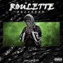 ROULETTE: RELOADED (Explicit)